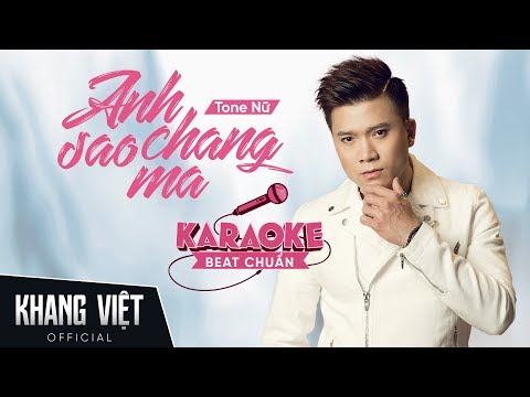 [ Karaoke ] Anh Chẳng Sao Mà | Khang Việt - Beat Gốc Tone Nữ