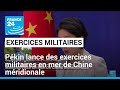 Pkin lance des exercices militaires en mer de chine mridionale  france 24