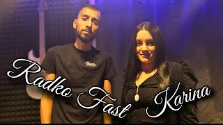 Radko Fast & Karina Sar pretu dikav Official Video Klip 2023