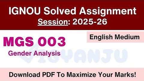 IGNOU MGS 003 Solved Assignment 2025-26 English Medium | IGNOU MAGD Solved Assignment 2025-26