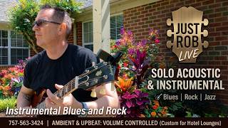 Just Rob Live Instrumental Guitar Demo Va Beach