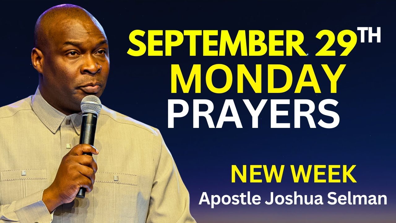 ⁣SEPTEMBER 29th 2025 Start THIS WEEK With This Prayer | Apostle Joshua Selman