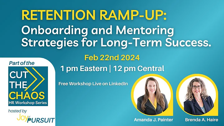 Retention Ramp-Up: Onboarding and Mentoring Strategies for Long-Term Success