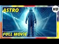 Astro | Action | Sci-fi | HD | Full movie in english