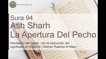 سورة 94. الشرح (ترجمة باللغة الأسبانية) | مشاري بن راشد العفاسي