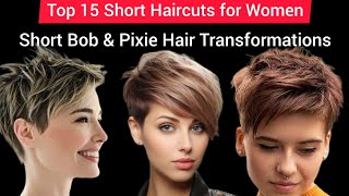 Top 15 Short Haircuts for Women | Short Bob \& Pixie Hair Transformations @HaircutBob-xs3zp
