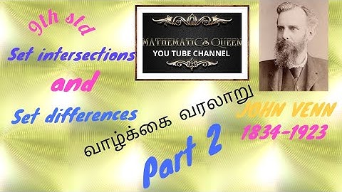 9th std- Set intersections- Set differences- JOHN VENN LIFE HISTORY-PART II