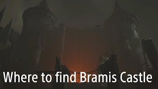 Lords of the Fallen Where to find Bramis Castle