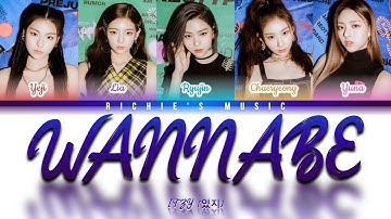 ITZY (있지) - WANNABE [Color Coded Lyrics Han|Rom|Eng]