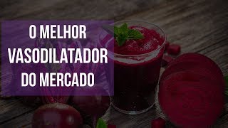 Vasodilatadores naturais alimentos são quais
