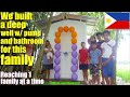 Poor Filipinos in the Philippines: We Built a Brand New Bathroom and Deep Well with Pump for Them