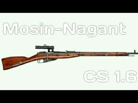 Mosin Nagant for CS 1.6 [Android/PC] - YouTube