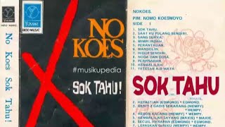 (Full Album) No Koes # Sok Tahu