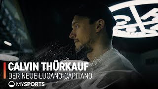 Calvin Thürkauf: Der Lugano-Capitano