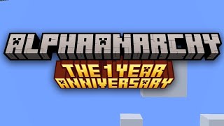 AlphaAnarchy 1 Year Anniversary Trailer