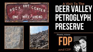 A Visit to Deer Valley Petroglyph Preserve in Phoenix, Arizona