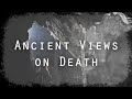 The afterlife 1 ancient views on death