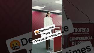 🤬Desmiente al pitero Periódico #TheNewYorkTimes #MORENA