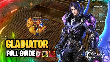 GLADIATOR FULL GUIDE IN CABAL INFINITE COMBO SEA 🔥