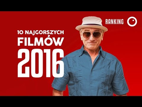 10 najgorszych filmów 2016 roku! - Złoty Paździerz