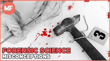 Misconceptions About Forensic Science | Mental Floss