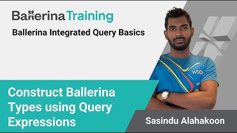 Ballerina Language Integrated Query - Construct Ballerina Types using Query Expressions