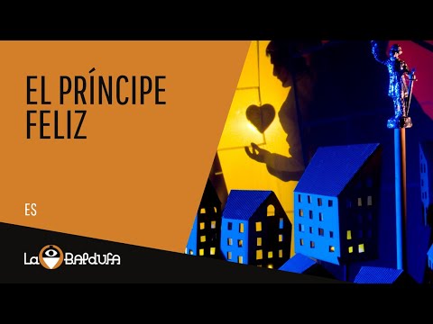 La Baldufa - El príncipe feliz