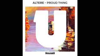 Altere - Proud Thing (Extended Mix)