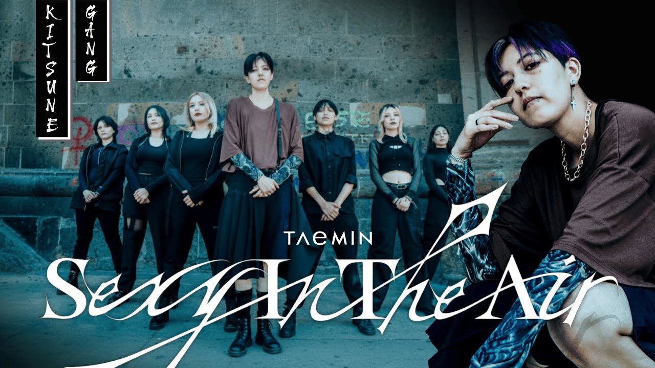 [KPOP IN PUBLIC / ONE TAKE] TAEMIN (태민) - Sexy In The Air | Dance Cover by Kitsune Gang from Mexico