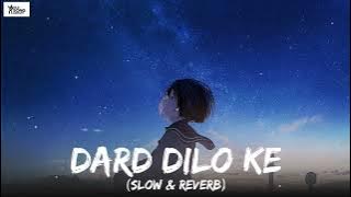 Dard Dilo Ke (Slow & Reverb) ll Mohd. Irfan ll Old Song Library