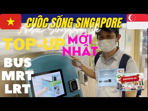 Nạp Thẻ EZlink Tàu Điện | Top-Up Ezlink Card | Cuoc Song Singapore #10