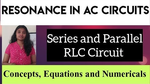 Resonance in RLC Circuit|Resonance in RLC circuit Equations and Numericals|ISRO|BARC|AFCAT|Gate|DMRC