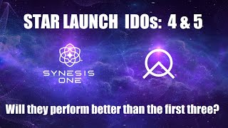 STARLAUNCH IDO #4 & #5 Coming up!  |  Synesis One ? | Cricket Star Manager  | 100X Crypto Strategies