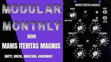 Modular Monthly - Manis Iteritas Magnus