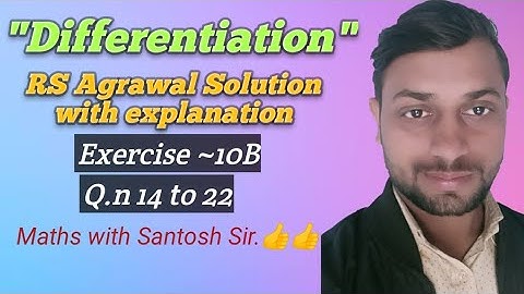 #Differentiation ||class 12th||Math ||RS Agrawal||Exercise 10B