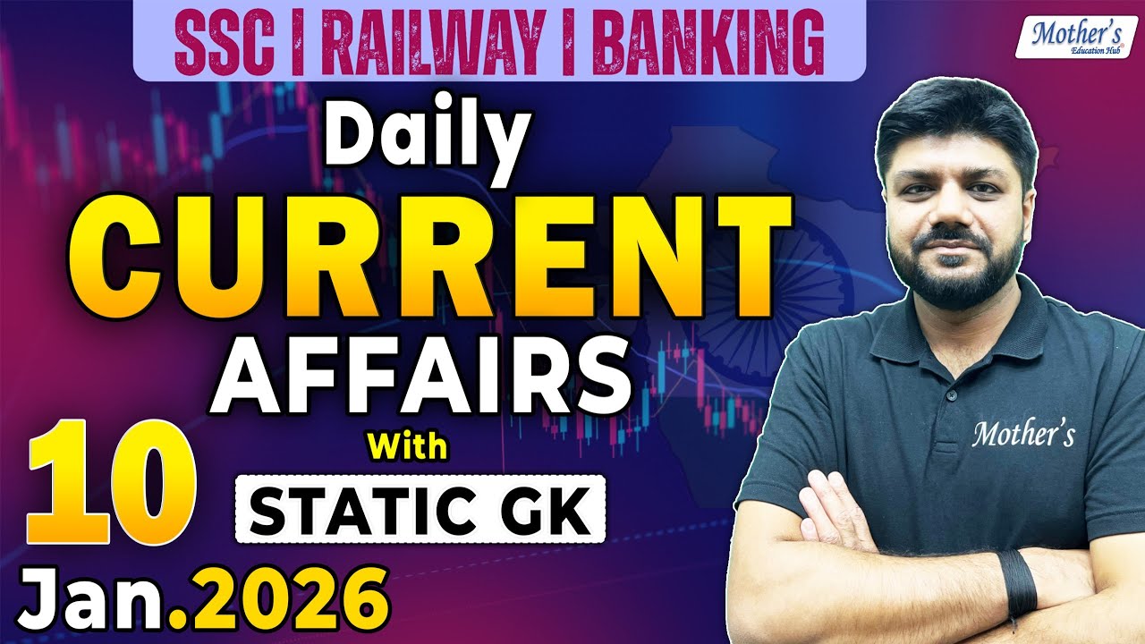 Current Affairs 2025 | 10 JAN  2026 Current Affairs | Daily Current Affairs By Mohit Kapoor