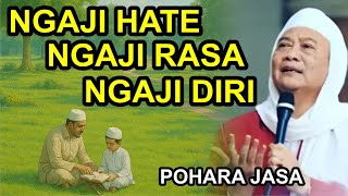NGAJI HATE, NGAJI RASA, NGAJI DIRI (ABUYA UCI TURTUSI)