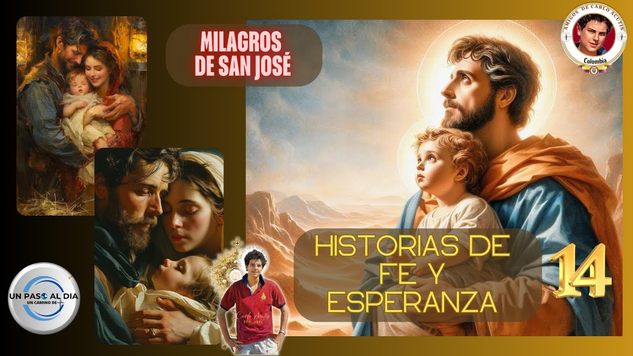 MILAGROS DE SAN JOSÉ, "Historias de FE y ESPERANZA - YouTube