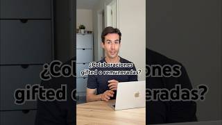 ¿Colaboraciones gifted o remuneradas?