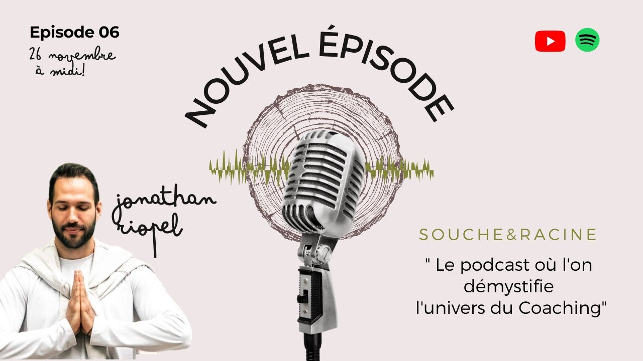 Souche & Racine - Épisode 06 Jonathan Riopel de Liberta coaching - YouTube