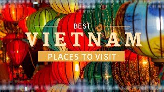 Top 12 Best Places to Visit in Vietnam  -  Travel Guide Video