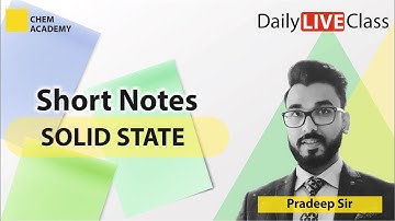 Solid State | Short Notes | CSIR NET | GATE | IIT JAM | DU | BHU | IIT JEE | VedPrep Chem Academy