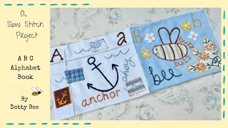 ABC Alphabet Book #slowstitch #handembroidery #embroidery #textileart
