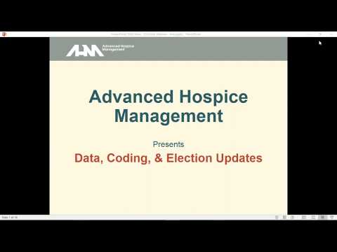 Advanced Hospice Management Webinar - Development of Tools, Coding & Reporting