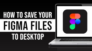 How To Save Your Figma Files To Desktop (2024)