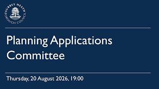 Planning Applications Committee  - 20 August 2026