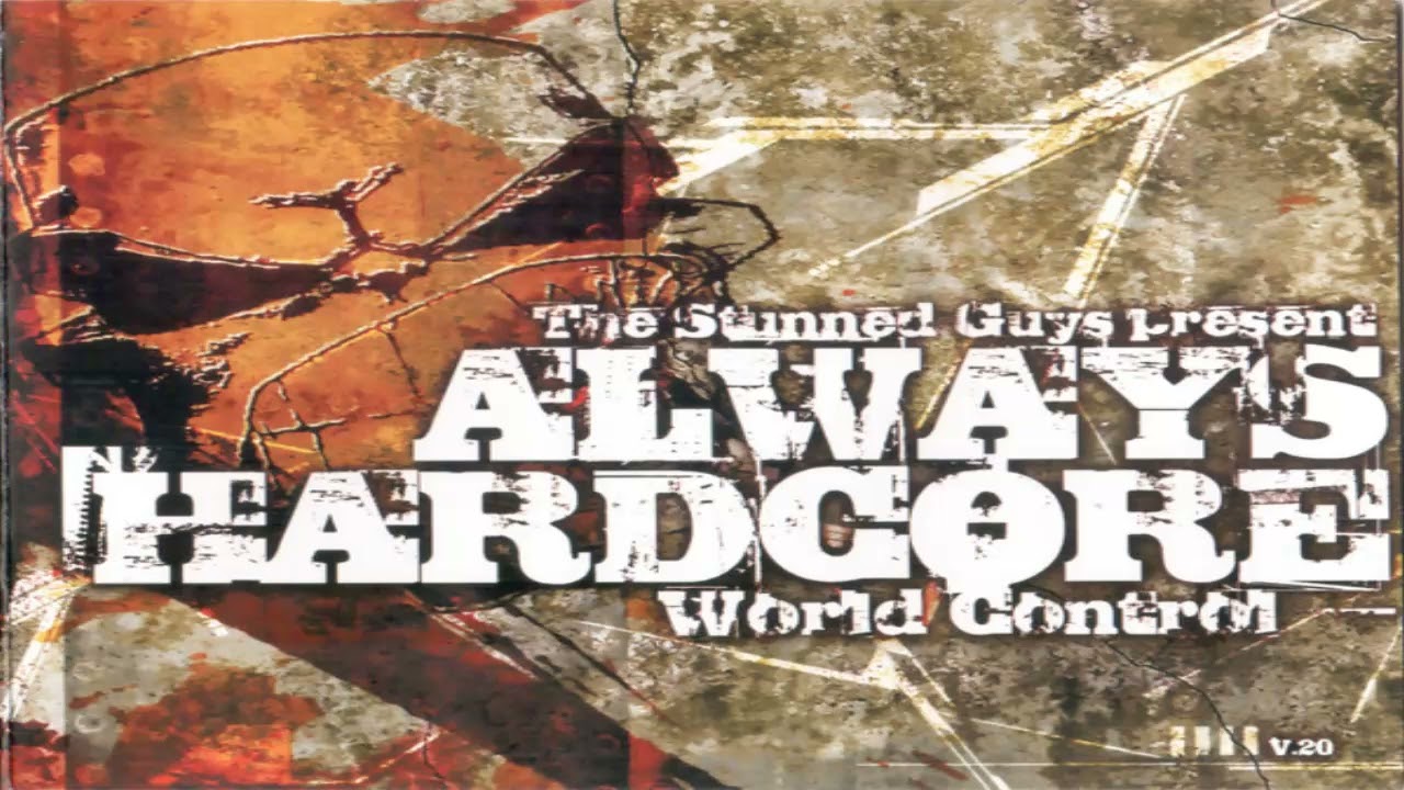 The Stunned Guys – Always Hardcore Vol. 20 (World Control/cd 1