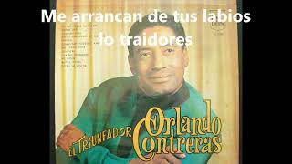 EN UN BESO LA VIDA, LETRA- ORLANDO CONTRERAS