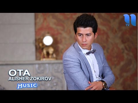 Alisher Zokirov - Ota | Алишер Зокиров - Ота (music version)