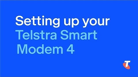 Telstra Smart Modem 4 Setup (NBN, OptiComm & Satellite)